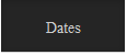 Dates